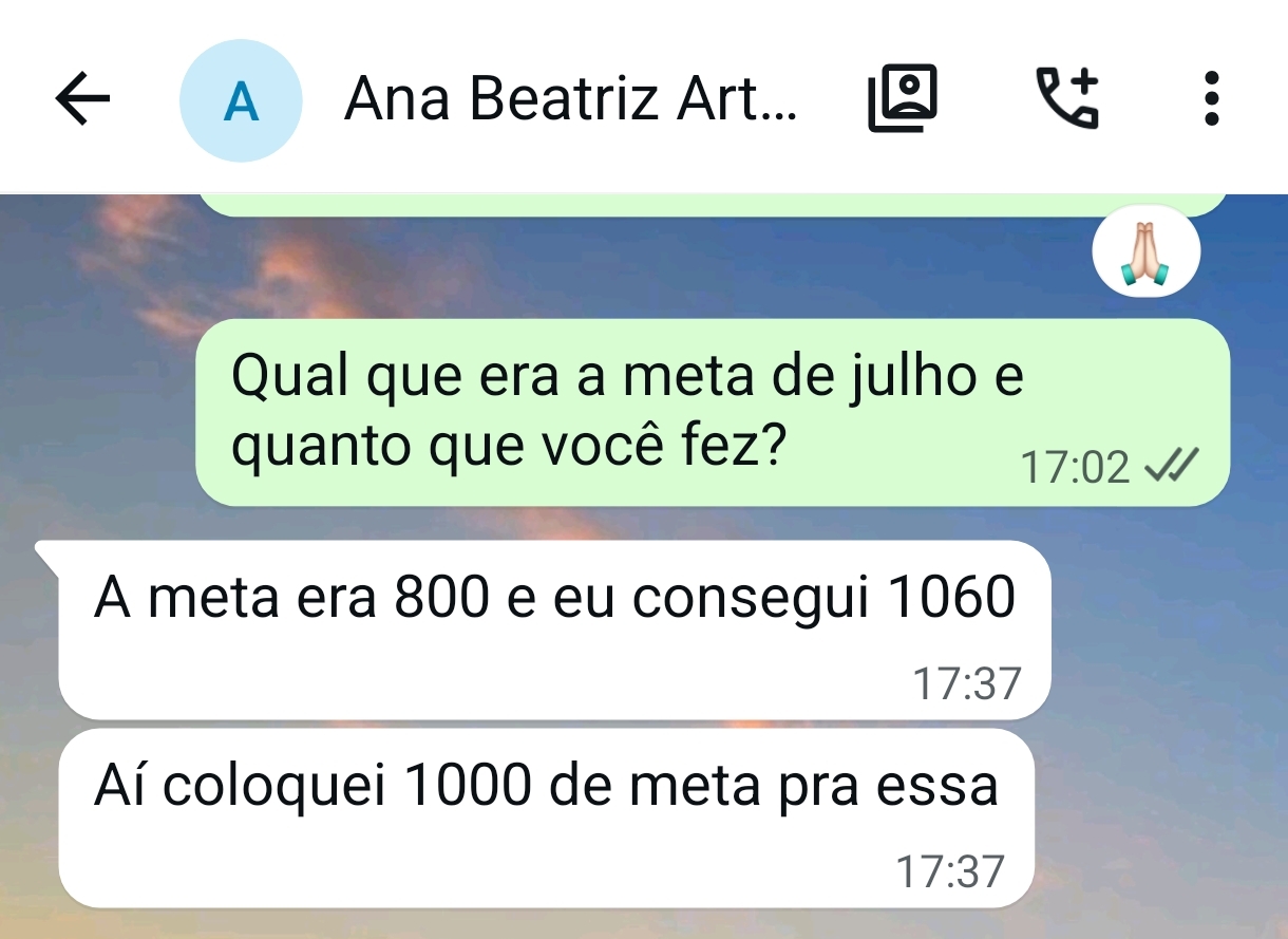 Mensagem da Ana Beatriz: meta de 800, fez 1060